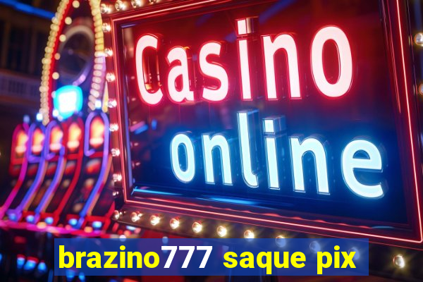 brazino777 saque pix