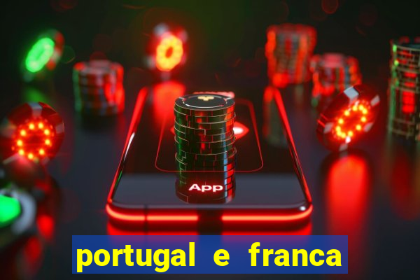 portugal e franca onde assistir