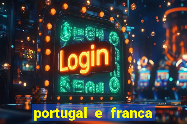 portugal e franca onde assistir