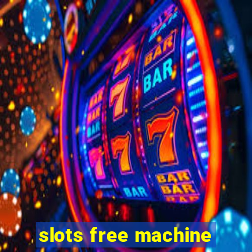 slots free machine