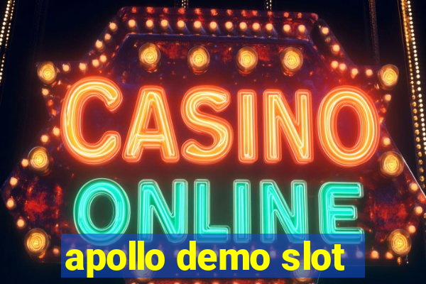 apollo demo slot