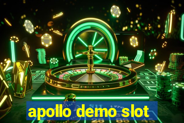 apollo demo slot