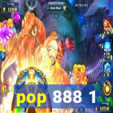 pop 888 1