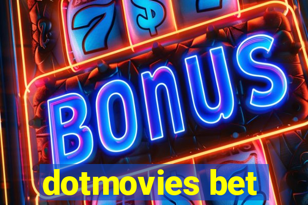 dotmovies bet