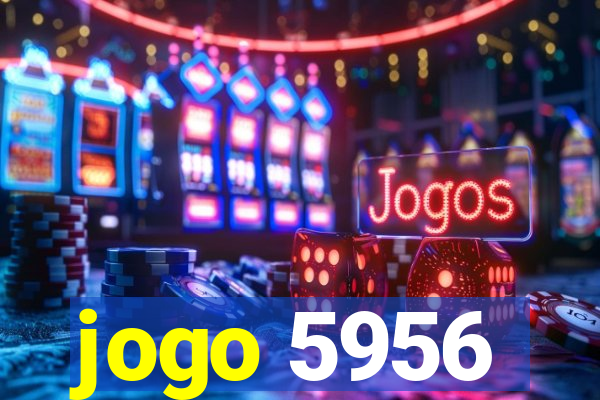 jogo 5956