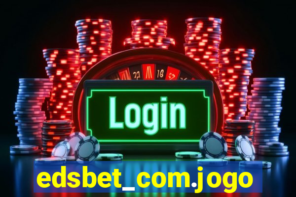 edsbet_com.jogos.app