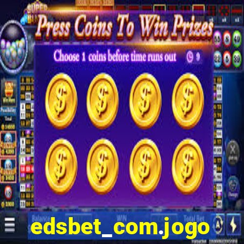 edsbet_com.jogos.app