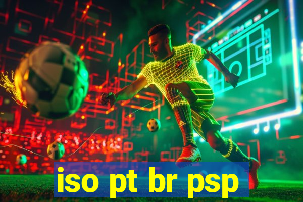 iso pt br psp