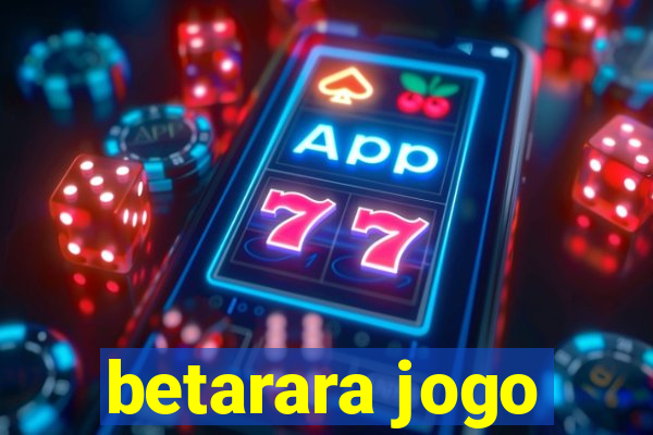 betarara jogo