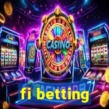 fi betting