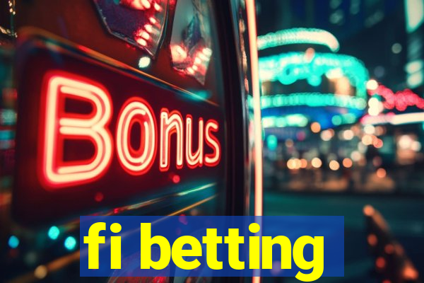 fi betting