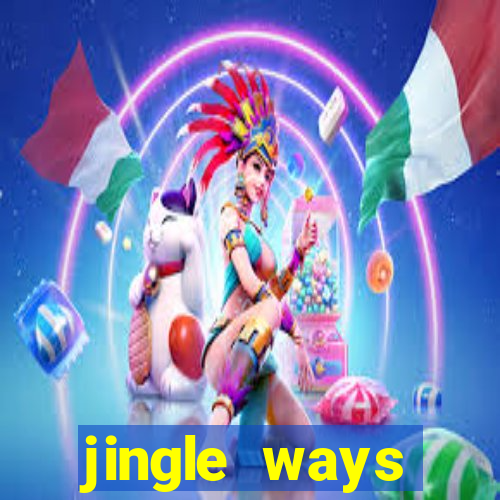 jingle ways megaways slot