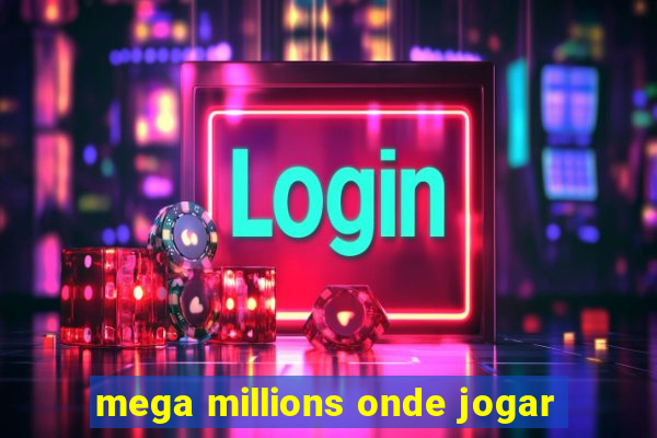 mega millions onde jogar