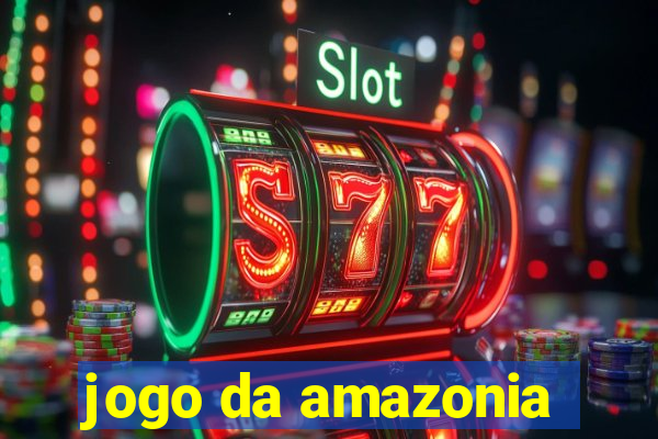 jogo da amazonia