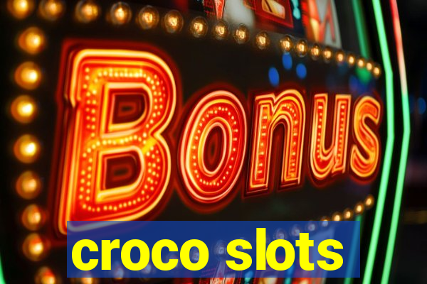 croco slots