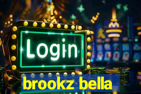 brookz bella