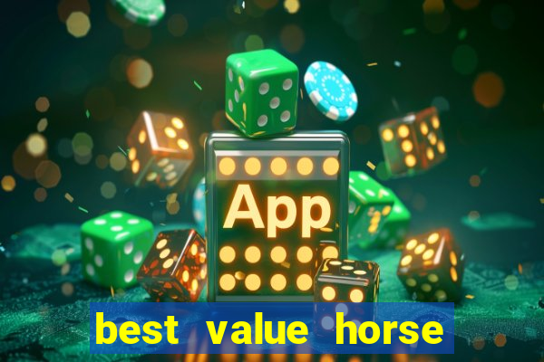 best value horse racing bet