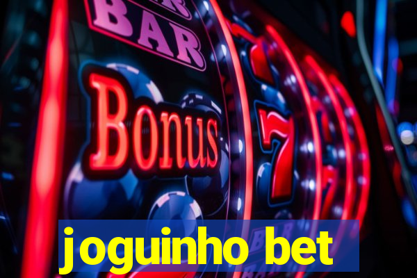 joguinho bet