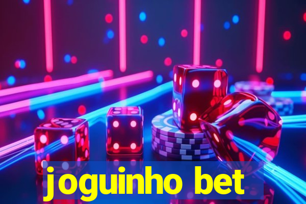 joguinho bet