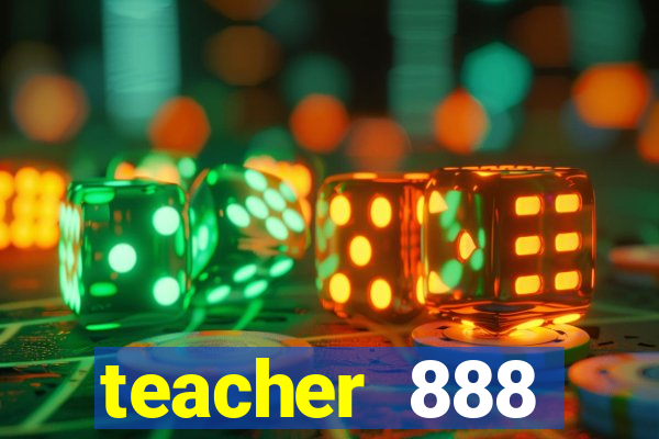 teacher 888 plataforma login