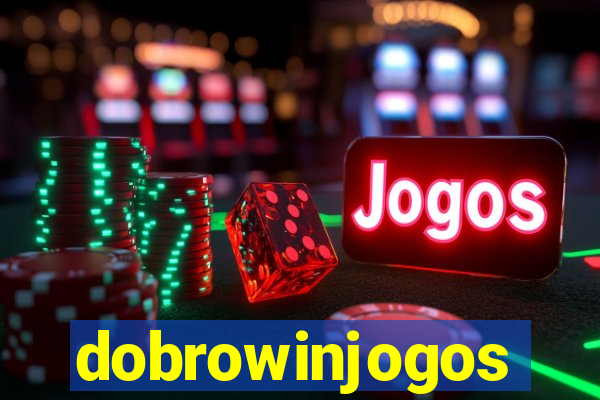 dobrowinjogos