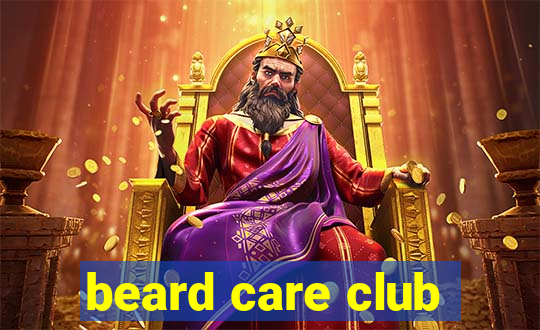 beard care club