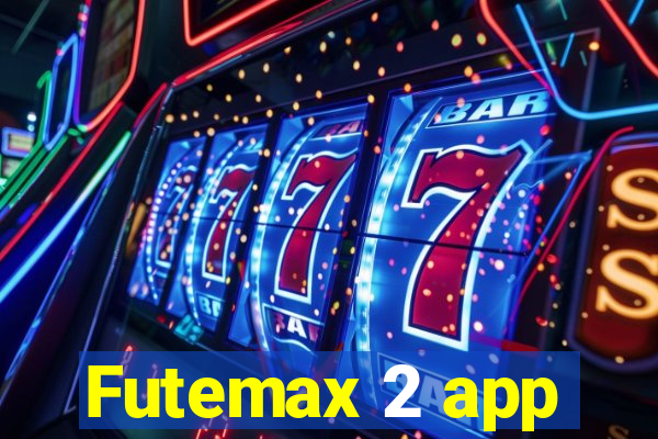 Futemax 2 app