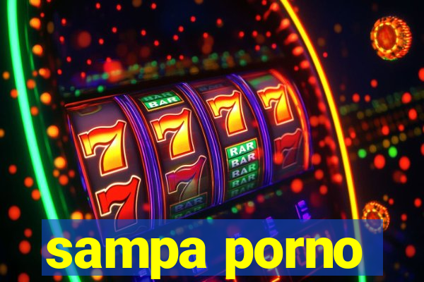 sampa porno