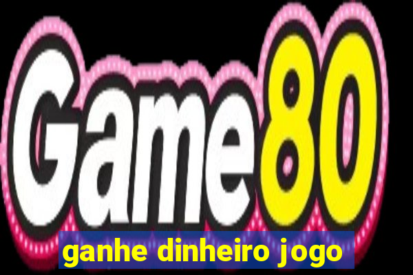 ganhe dinheiro jogo