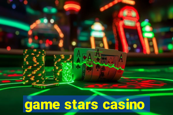 game stars casino