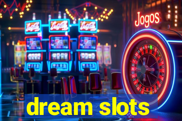 dream slots