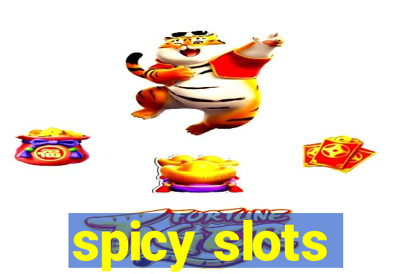 spicy slots