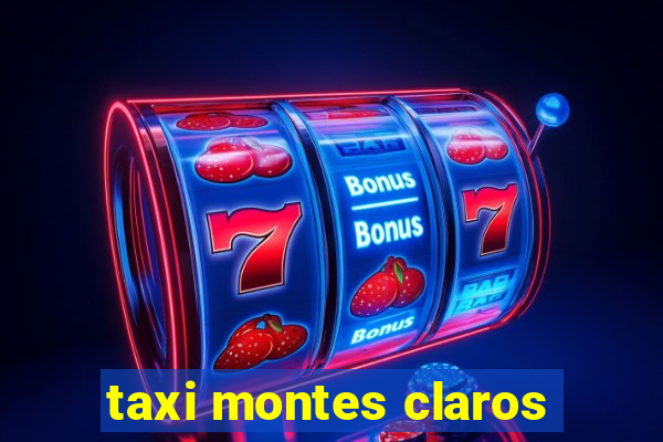 taxi montes claros