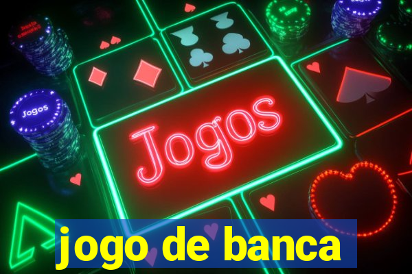 jogo de banca