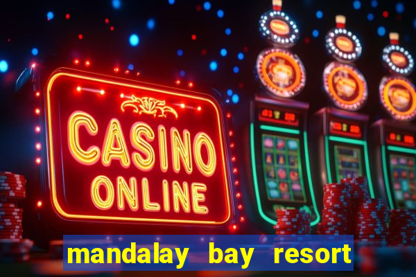 mandalay bay resort and casino address