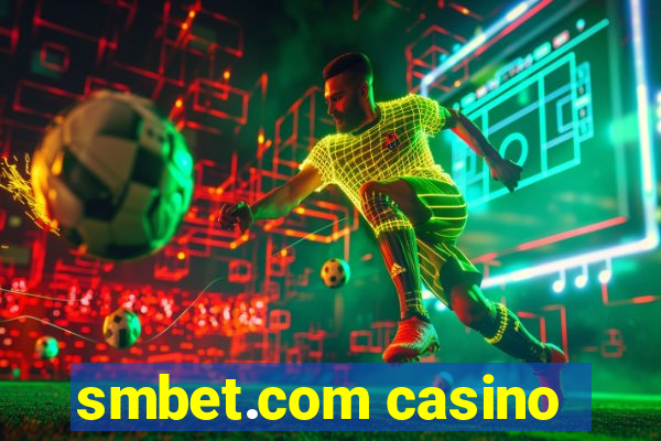 smbet.com casino