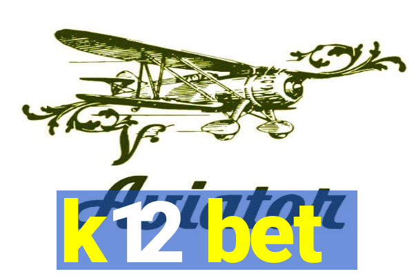 k12 bet