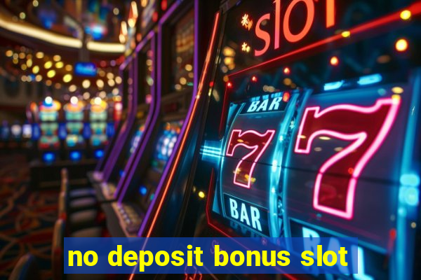 no deposit bonus slot