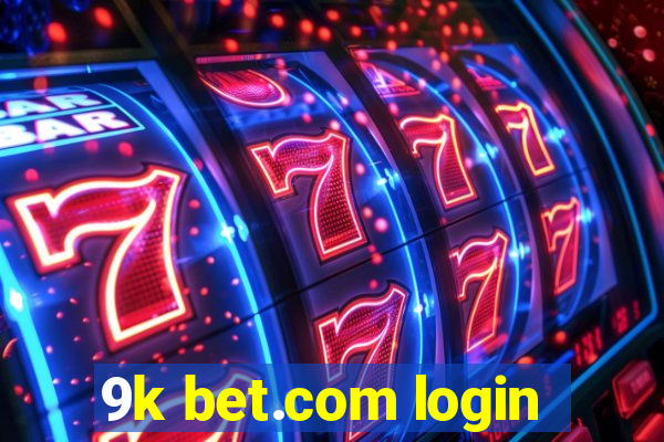 9k bet.com login