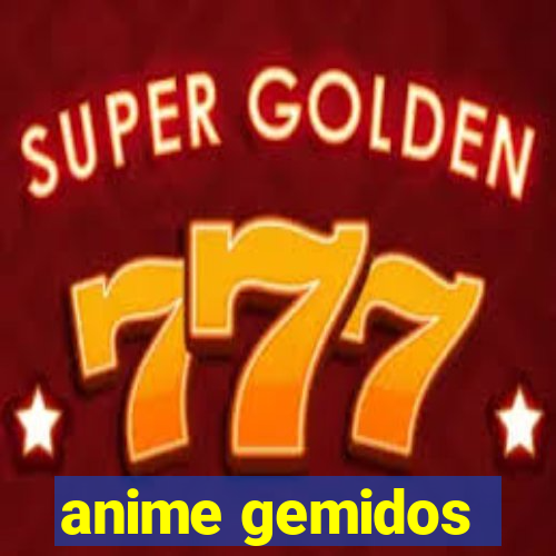 anime gemidos