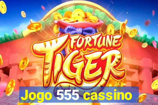 Jogo 555 cassino