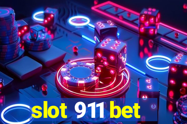 slot 911 bet