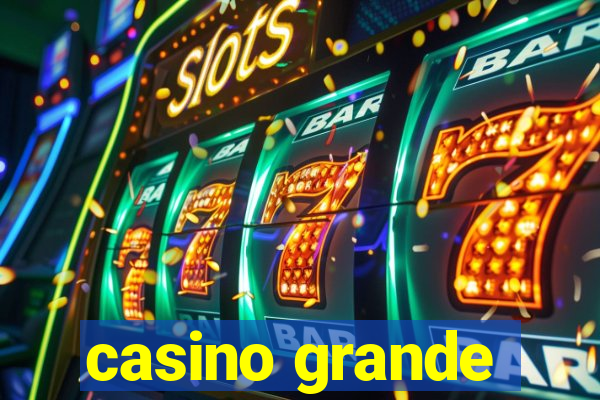 casino grande