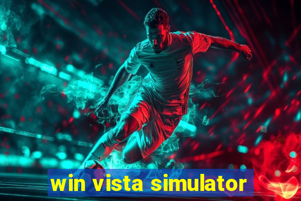 win vista simulator