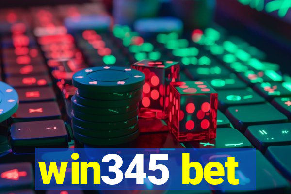 win345 bet