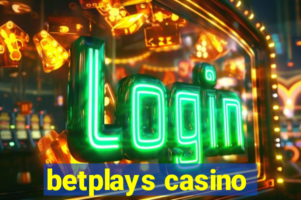 betplays casino