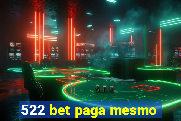 522 bet paga mesmo