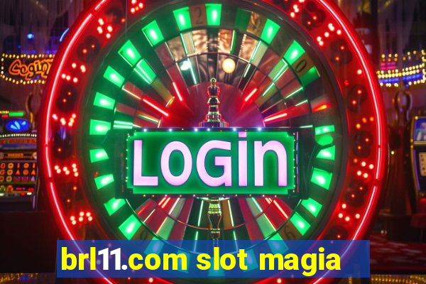 brl11.com slot magia