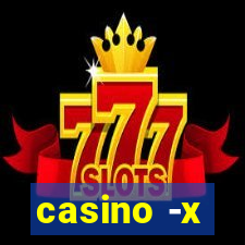 casino -x