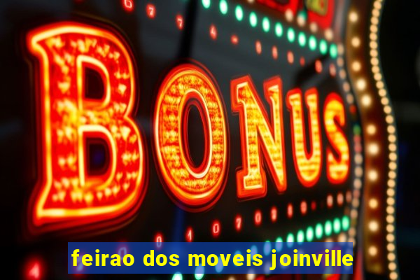 feirao dos moveis joinville